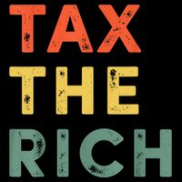 Taxing The Rich Fair Taxation AntiCapitalist Tax The Rich Kids Hoodie
