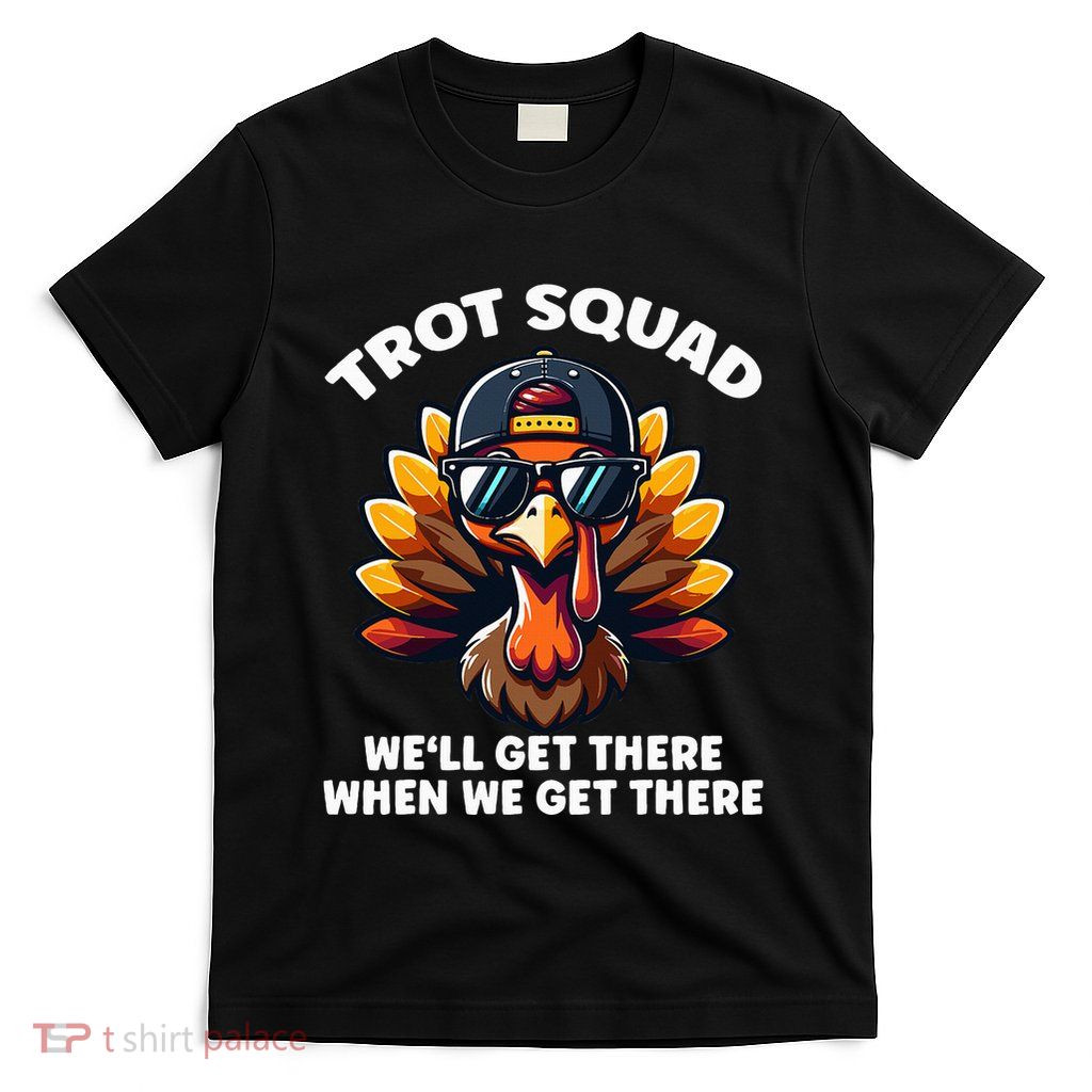 Thanksgiving Turkey Running Outfit Gear Costume Turkey Trot T-Shirt