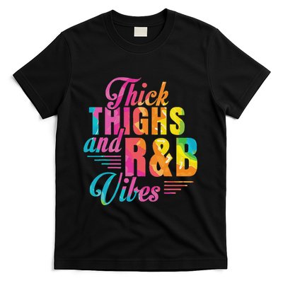 Thick Thighs R&B Vibes T-Shirt