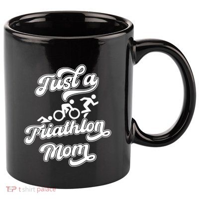 Triathlon Triathlete Running Swimming Just A Triathlon Mom Gift 11oz C Handle Ceramic Mug