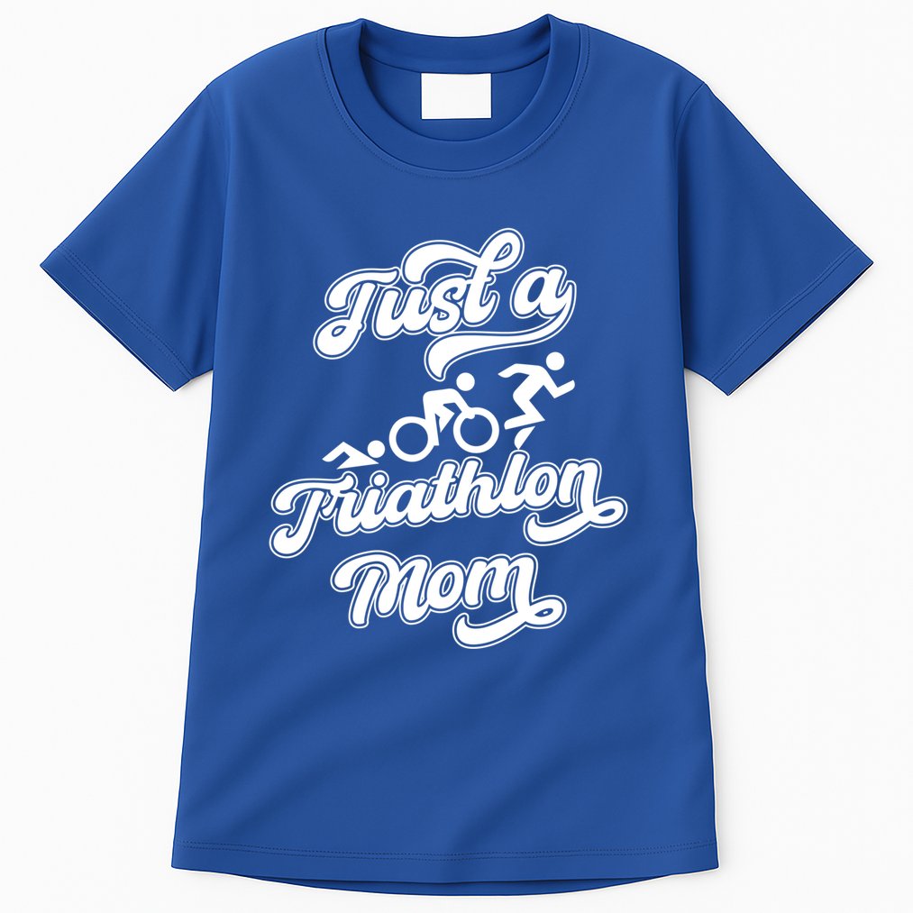 Triathlon Triathlete Running Swimming Just A Triathlon Mom Gift Tall T-Shirt