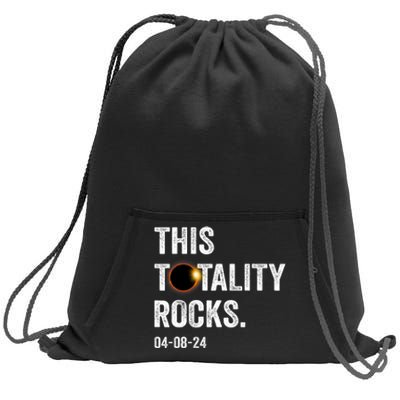 This Totality Rocks Funny Total Solar Eclipse April 8 2024 Sweatshirt Cinch Pack Bag