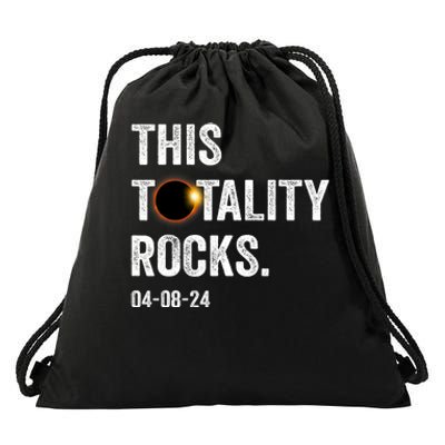 This Totality Rocks Funny Total Solar Eclipse April 8 2024 Drawstring Bag