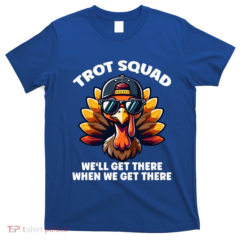 Thanksgiving Turkey Running Outfit Gear Costume Turkey Trot T-Shirt