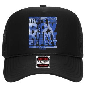 Thats The Roy Kent Effect Text Fill High Crown Mesh Back Trucker Hat