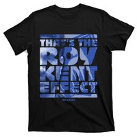 Thats The Roy Kent Effect Text Fill T-Shirt