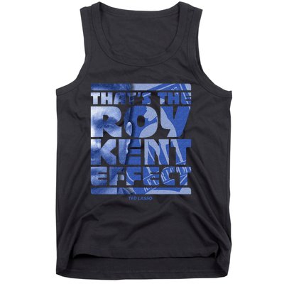 Thats The Roy Kent Effect Text Fill Tank Top