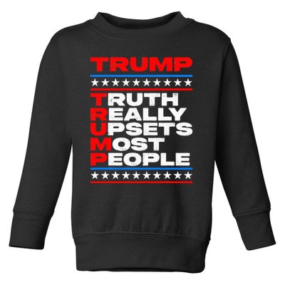 Trump Truth Really Upset Most People American Flag 2024 MAGA Toddler Sweatshirt