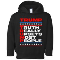 Trump Truth Really Upset Most People American Flag 2024 MAGA Toddler Hoodie