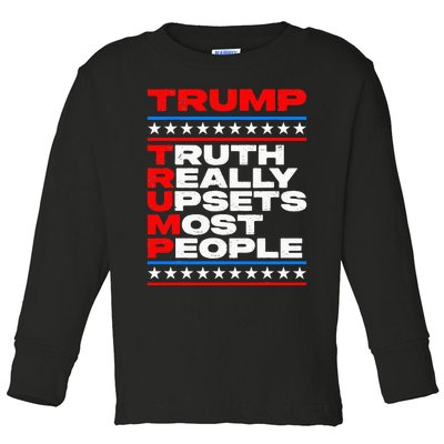 Trump Truth Really Upset Most People American Flag 2024 MAGA Toddler Long Sleeve Shirt