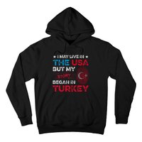 Turkey Turkish Roots Turkish Heritage Proud Turkish Flag Hoodie