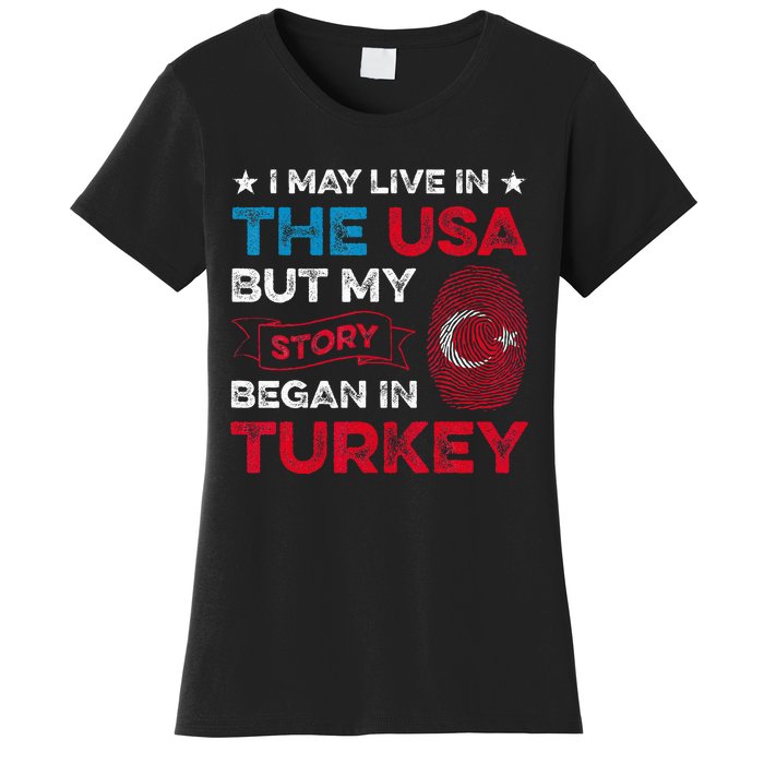 Turkey Turkish Roots Turkish Heritage Proud Turkish Flag Women's T-Shirt