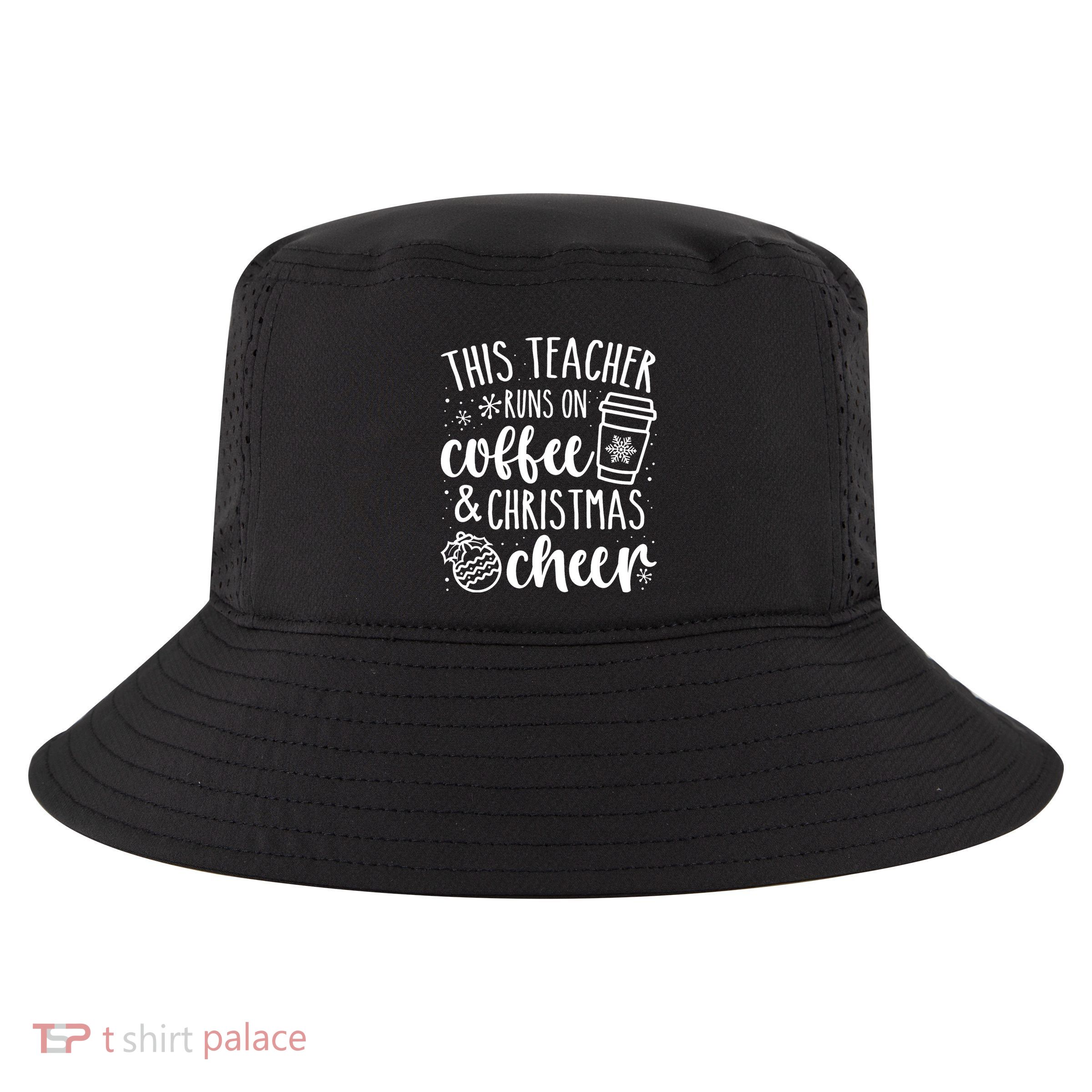 This Teacher Runs On Coffee And Cheer Teacher Christmas Long Sleeve Cool Comfort Performance Bucket Hat