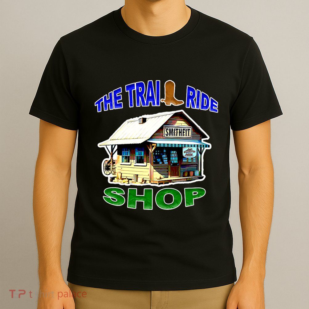 The Trail Ride Shop T-Shirt