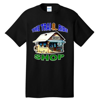 The Trail Ride Shop Tall T-Shirt