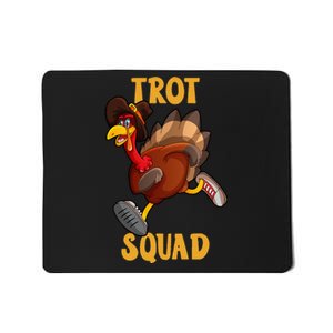 Turkey Trot Squad Funny Thanksgiving Day 5K Run Pilgrim Mousepad