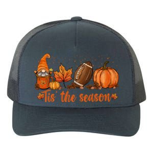 Tis The Season Pumpkin Leaf Latte Fall Thanksgiving Football Gift Yupoong Adult 5-Panel Trucker Hat