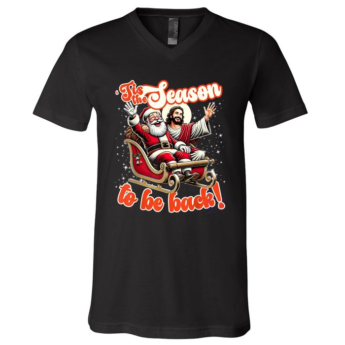 Tis The Season To Be Back Jesus Santa Claus Christmas Family V-Neck T-Shirt