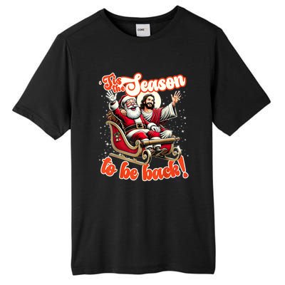 Tis The Season To Be Back Jesus Santa Claus Christmas Family Tall Fusion ChromaSoft Performance T-Shirt