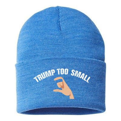 Trump Too Small Funny Elections Voting 4th Of July Trump Cute Gift Sustainable Knit Beanie