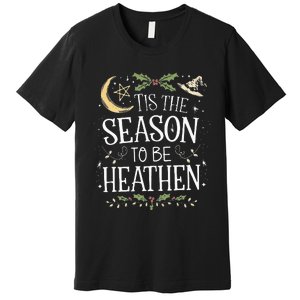 Tis The Season To Be Heathen Pagan Christmas Witch Winter Premium T-Shirt