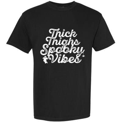 Thick Thighs Spooky Vibes Halloween Gift Garment-Dyed Heavyweight T-Shirt