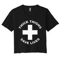 Thick Thighs Save Lives Gym Workout Thick Thighs Women's Crop Top Tee