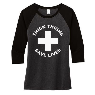 Thick Thighs Save Lives Gym Workout Thick Thighs Women's Tri-Blend 3/4-Sleeve Raglan Shirt