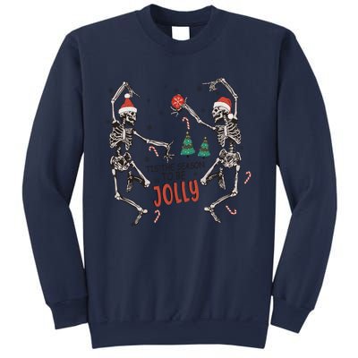 Tis The Season To Be Jolly Funny Christmas Skeleton Dancing Cute Gift Sweatshirt