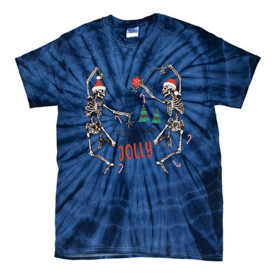 Tis The Season To Be Jolly Funny Christmas Skeleton Dancing Cute Gift Tie-Dye T-Shirt