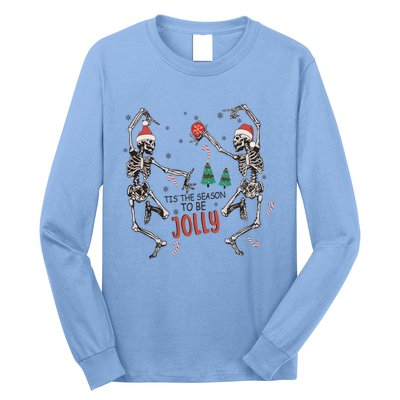 Tis The Season To Be Jolly Funny Christmas Skeleton Dancing Cute Gift Long Sleeve Shirt