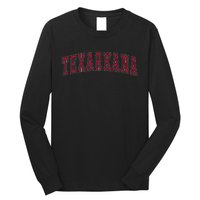 Texarkana Texas Souvenir Sport College Style Red Text Long Sleeve Shirt