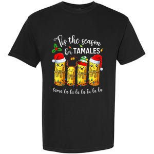 Tis The Season For Tamales Garment-Dyed Heavyweight T-Shirt