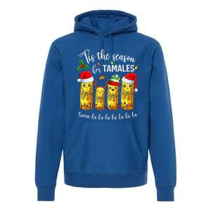 Tis The Season For Tamales Premium Hoodie