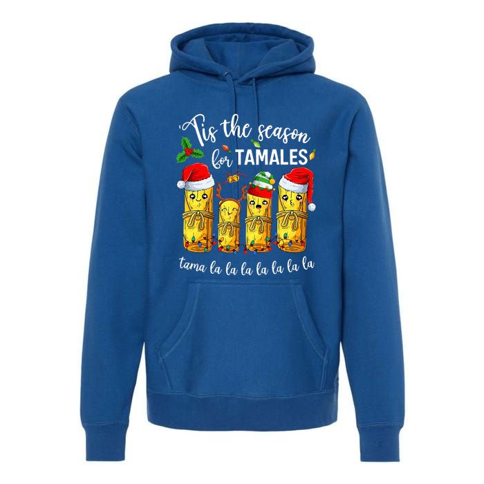 Tis The Season For Tamales Premium Hoodie