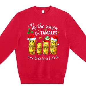 Tis The Season For Tamales Premium Crewneck Sweatshirt