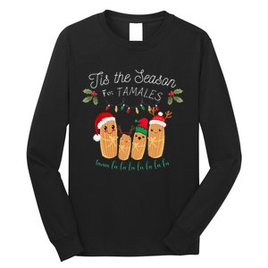 Tis The Season For Tamales Mexican Christmas Long Sleeve Shirt