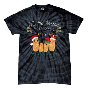 Tis The Season For Tamales Mexican Christmas Tie-Dye T-Shirt