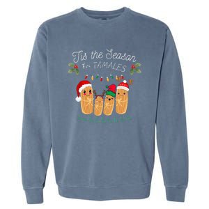 Tis The Season For Tamales Mexican Christmas Garment-Dyed Sweatshirt