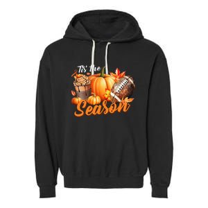 TIS THE SEASON Pumpkin Leaf Latte Fall Thanksgiving Football Garment-Dyed Fleece Hoodie