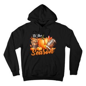 TIS THE SEASON Pumpkin Leaf Latte Fall Thanksgiving Football Tall Hoodie