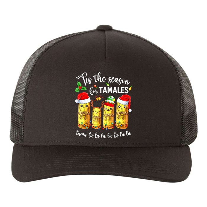 Tis The Season For Tamales Christmas Holiday Mexican Food Yupoong Adult 5-Panel Trucker Hat