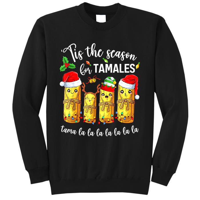 Tis The Season For Tamales Christmas Holiday Mexican Food Sweatshirt