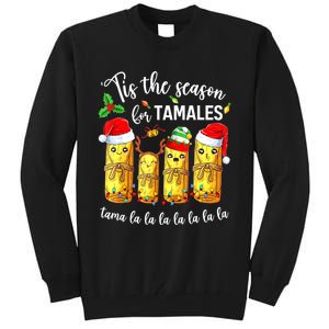 Tis The Season For Tamales Christmas Holiday Mexican Food Tall Sweatshirt