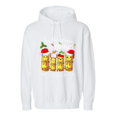 Tis The Season For Tamales Christmas Holiday Mexican Food Garment-Dyed Fleece Hoodie