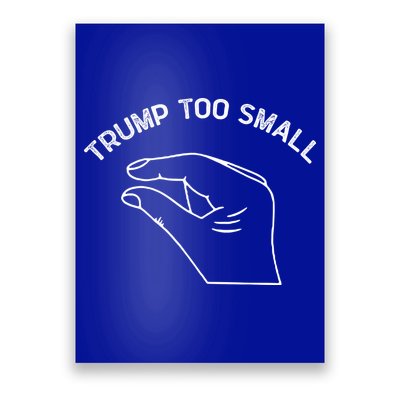 Trump Too Small Poster