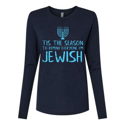 Tis The Season To Remind Everyone Im Jewish Womens Cotton Relaxed Long Sleeve T-Shirt