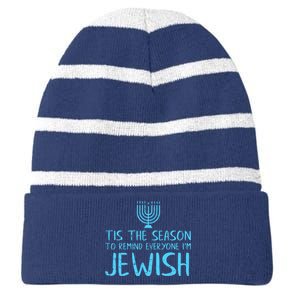 Tis The Season To Remind Everyone Im Jewish Striped Beanie with Solid Band