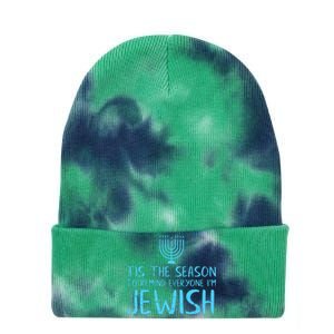 Tis The Season To Remind Everyone Im Jewish Tie Dye 12in Knit Beanie