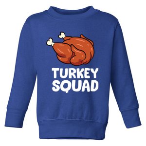 Turkey Turkey Squad Gift Toddler Sweatshirt